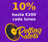10% hasta 200€ Cadas Lunes en Rolling Slots