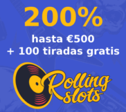 200% hasta 500€ + 100 giros gratis en Rolling Slots